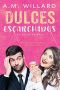 [A Taste of Love 01] • Dulces Escarchados